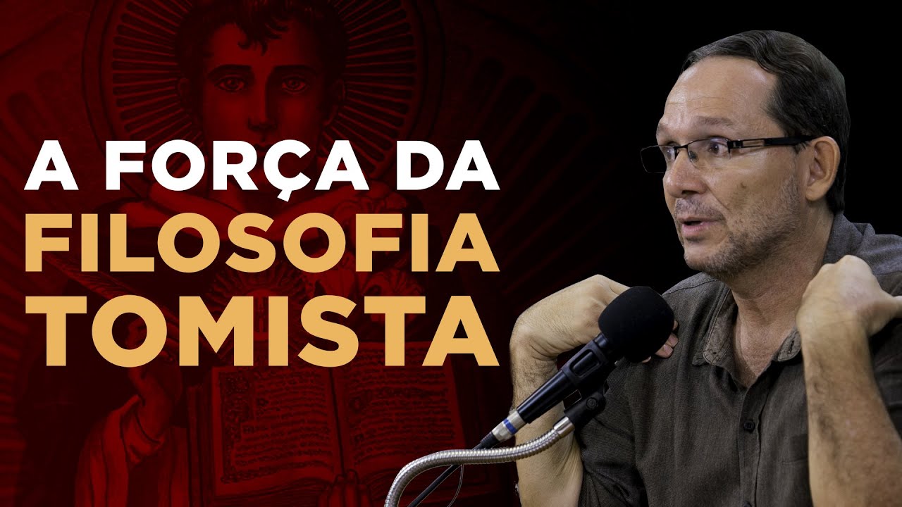A Força da Filosofia Tomista - prof. Sidney Silveira