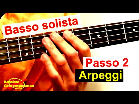 Basso solista passo 2 ARPEGGI: solo dimostrativo