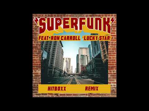Superfunk ft Ron Carroll - Lucky Star (Hitboxx remix)