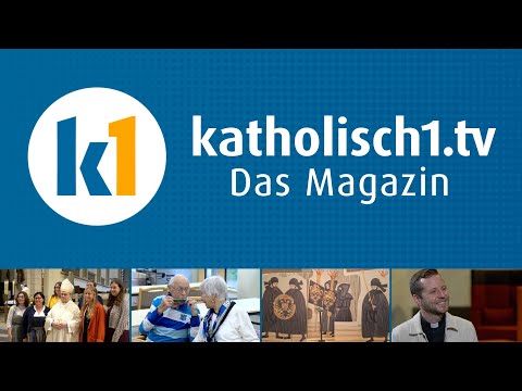 katholisch1.tv - das Magazin vom 28.09.2025