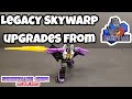 Legacy Skywarp Upgrades From Larkins Lair