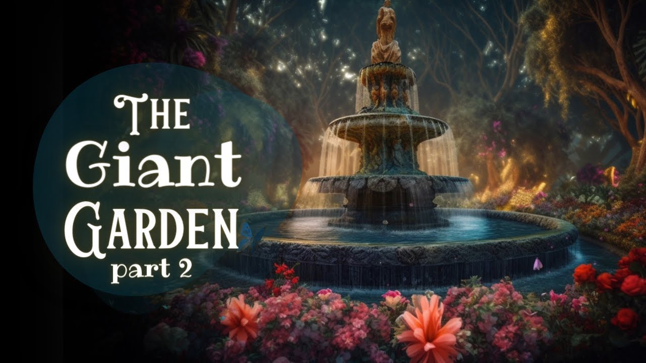 Bedtime Story for Grown Ups | The Giant Garden | A Relaxing Sleepy Story