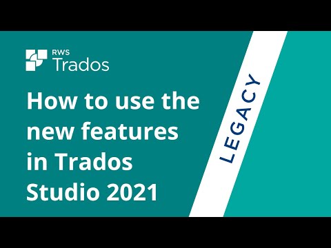 Tính năng phần mềm dịch thuật Trados Studio 2021