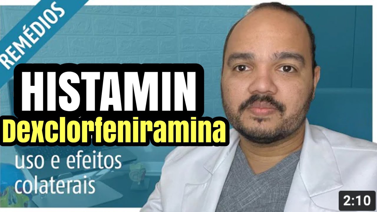 Histamin (Maleato De Dexclorfeniramina): o que ?, para que serve, RISCOS e como tomar