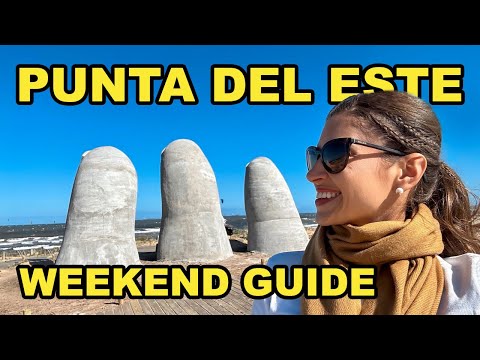 PUNTA DEL ESTE URUGUAY / First Impressions/ Weekend Guide