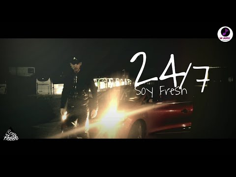 Soy Fresh - 24/7 (Videoclip oficial)