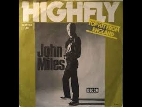John Miles Highfly Lyrics.