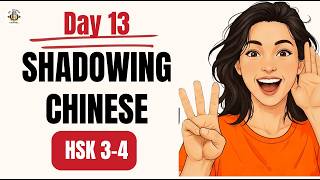 Shadowing HSK 3-4 | 100 Câu Hỏi Đáp Tiếng Trung Thông Dụng