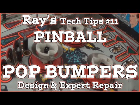 Ray's PINBALL Tech Tips #11 - POP BUMPERS!