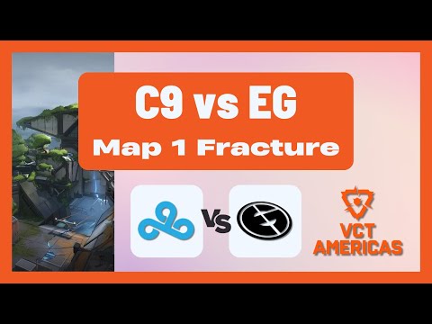 VCT AMERICAS Stage 1 PLAYOFFS | C9 vs EG | Map 1 Fracture