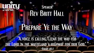 “Prepare Ye The Way” Senior Minister Rev Britt Hall