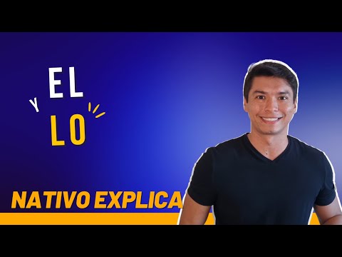 El e Lo em Espanhol - Entenda a Diferença