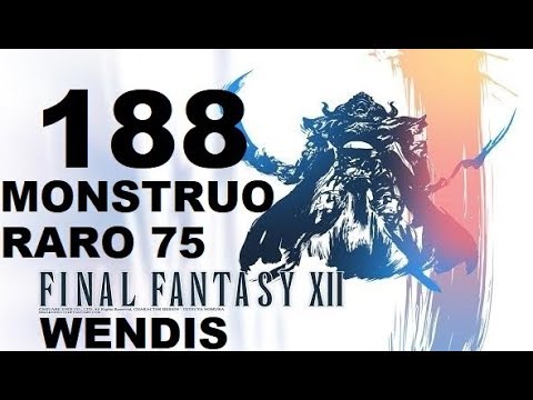 FINAL FANTASY XII parte 188 WENDIS/WENDICE (monstruo raro 75 de 80) GUANTE