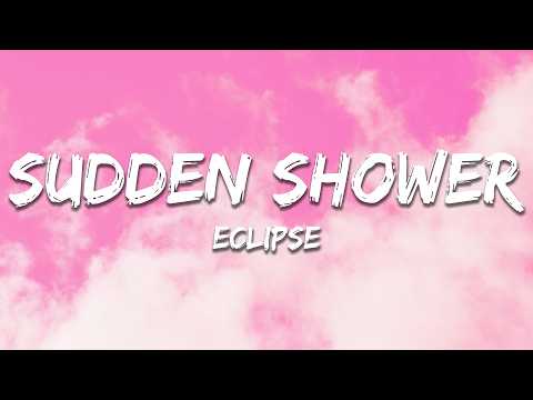 ECLIPSE - Sudden Shower (Lyrics)