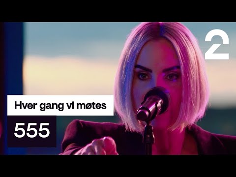 Ina Wroldsen tolker Jonas Benyoubs «555» | Hver gang vi møtes | TV 2