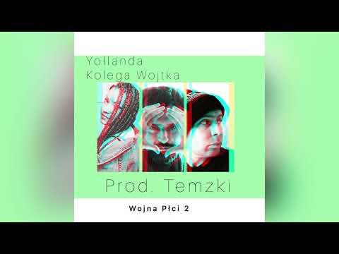 Wojna Płci 2 - Yołlanda&Kolega Wojtka Prod. Temzki #mcillo #temzki #exo1984