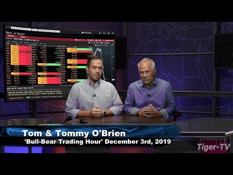 December 3rd Bull-Bear Trading Hour on TFNN - 2019