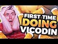 First Time Doing Vicodin