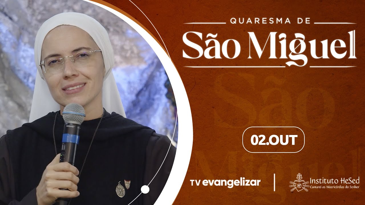 Quaresma de São Miguel com @institutohesed  | 02/10/24