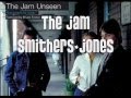 The Jam - Smithers-jones