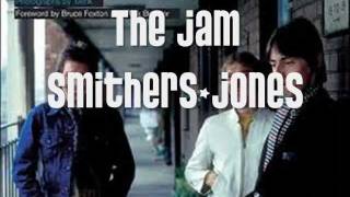 The Jam - Smithers-jones