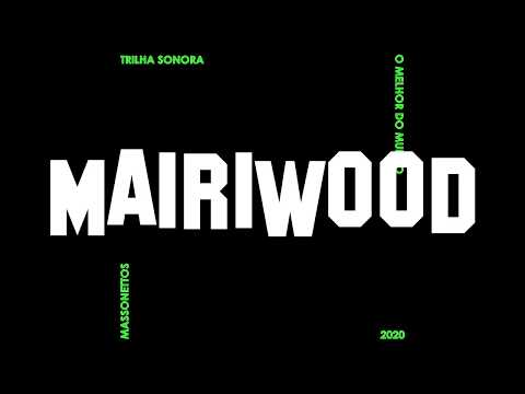 MASSONETTOS - O Melhor do Mundo (Trilha Sonora do filme MAIRIWOOD)