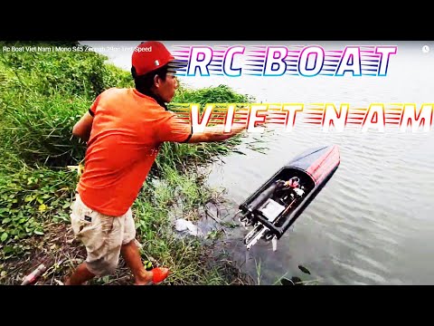 Rc Boat Viet Nam | Mono S45 Zenoah 29cc Test Speed