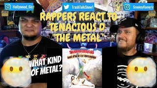 Rappers React To Tenacious D &quot;The Metal&#39;!!!