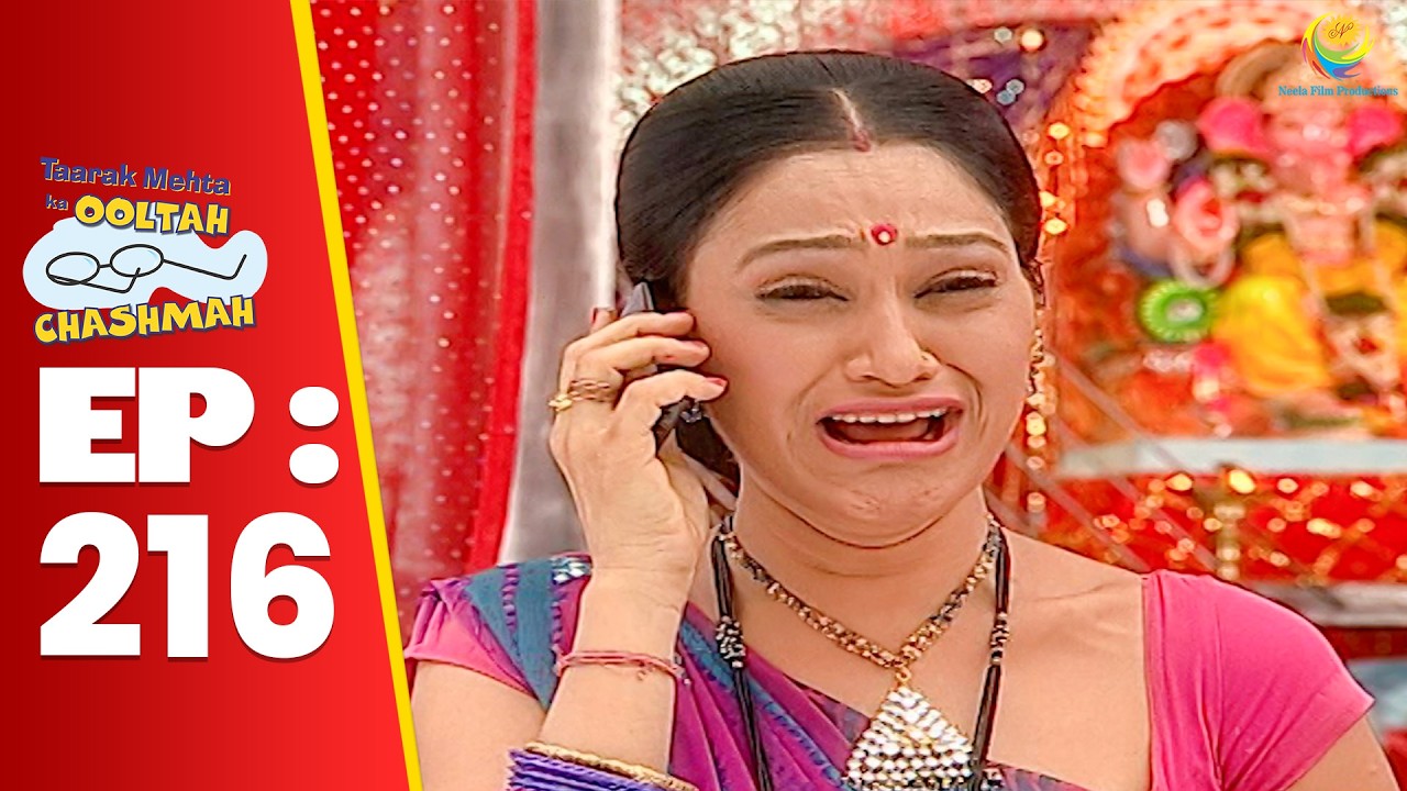SE 01 EP 216 - Jethalal Ka London Se Phone Aate Hi Daya Hui इमोशनल !| Taarak Mehta Ka Ooltah hashmah