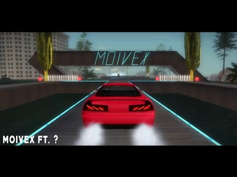 Moivex ft. ? (ft. ?) - ? [Given to CheQuito]