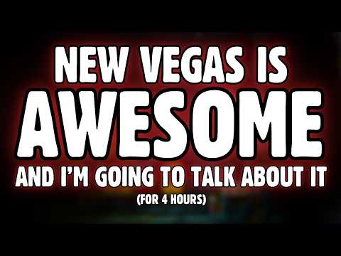 The definitive FOUR HOUR New Vegas Retrospective