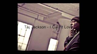Taj Jackson - I Call It Love