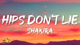 Shakira - Hips Don&#39;t Lie (Lyrics) feat. Wycleaf Jean