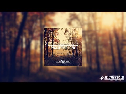 Peter Posession (ft. Axis) - Walk The Line [Summer Sounds Release]