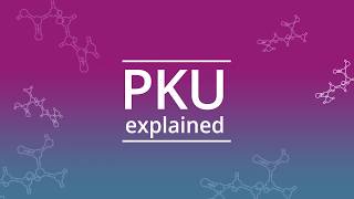 PKU explained