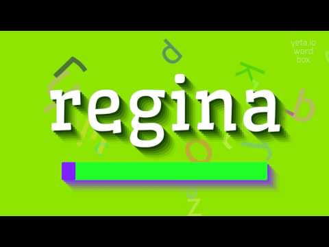 REGINA - How to pronounce it?