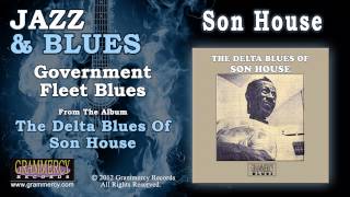 Son House - Government Fleet Blues
