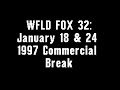 WFLD FOX 32 January 18 24 1997 Commercial Break