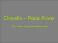 Chevelle - Panic Prone (lyrics)