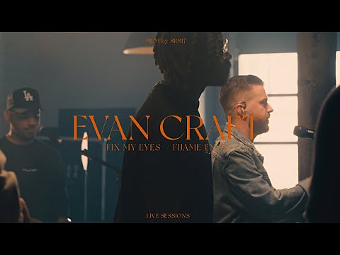 Evan Craft, Ke'Erron - Fix My Eyes / Fíjame En Ti (Live Sessions)
