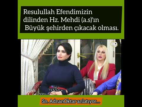 Resulullah Efendimizin dilinden Hz. Mehdi (a.s)'ın Büyük şehirden çıkacak olması...