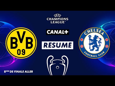 Le résumé de Dortmund / Chelsea - Ligue des Champions (8ème de finale aller)