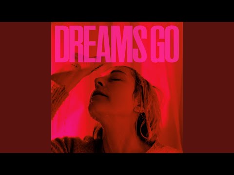 Video thumbnail for Dreams Go