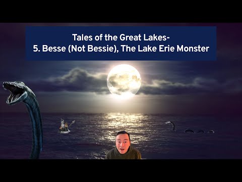 5. Besse (Not Bessie), The Lake Erie Monster | Tales of the Great Lakes