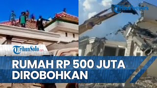 Tak Ingin Ditempati Mantan Istri, Pria di Jatim Robohkan Rumah Senilai Rp 500 Juta yang Dibangun