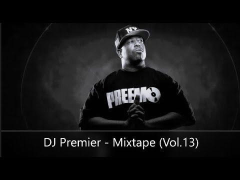 DJ Premier - Mixtape (Vol.13) (feat. Rakim, Nas, KRS-One, Big Shug, Edo G, Queen Latifah)