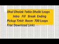 Dhol Dholak Tabla Dholki Intro Fill Ending 700 Loops Free Download Link Dj Pawan Forbesganj