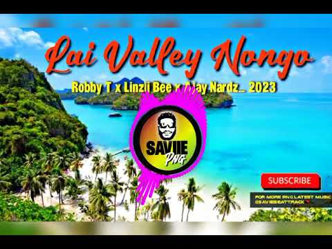 LAI_VALLEY_NONGO_Robby T x Linzii Bee x Ajay Nardz (Png Latest Music 2023)🎶🇵🇬•saviiebtracks•