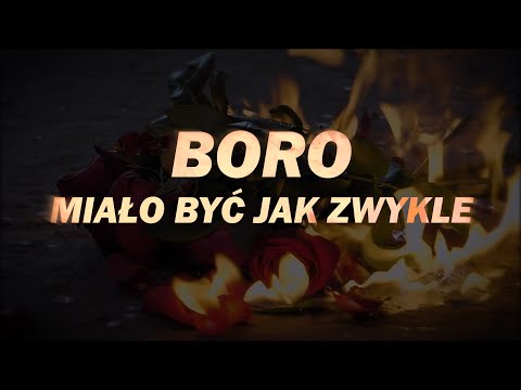 BORO - Miało być jak zwykle (🎥gapinsky_v)