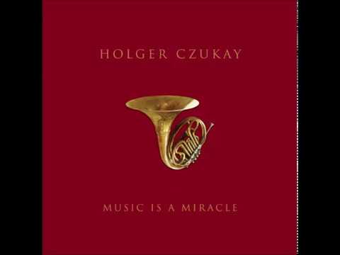Holger Czukay-music is a miracle